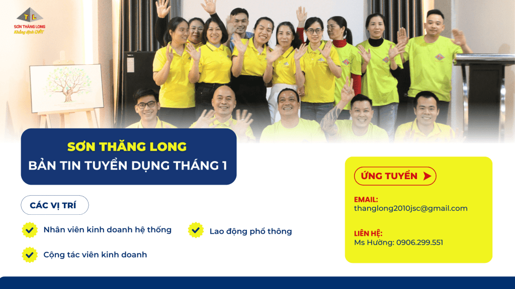 Tuyển dụng Sơn Thăng Long tháng 1: Thu nhập hấp dẫn 1 sơn thăng long tuyển dụng tháng 1